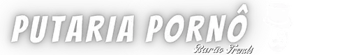 Putaria Porno